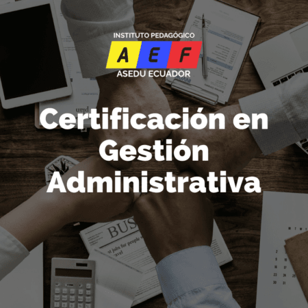 Certificación en Gestión Administrativa