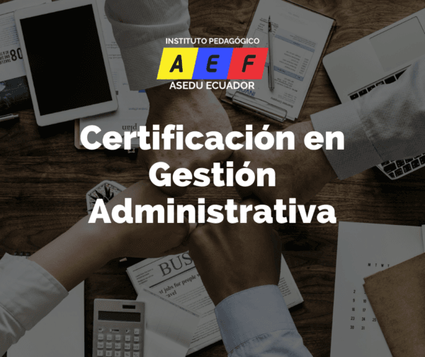 Certificación en Gestión Administrativa