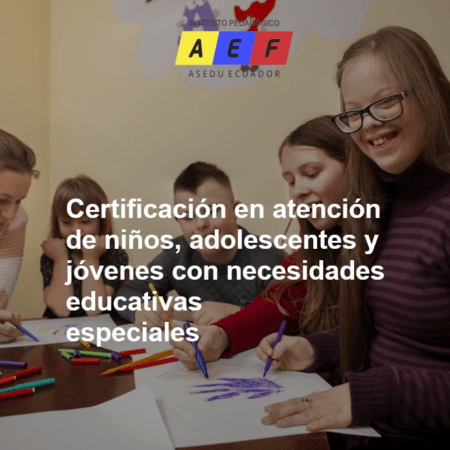 Certificación en atención de niños, jóvenes con necesidades especiales