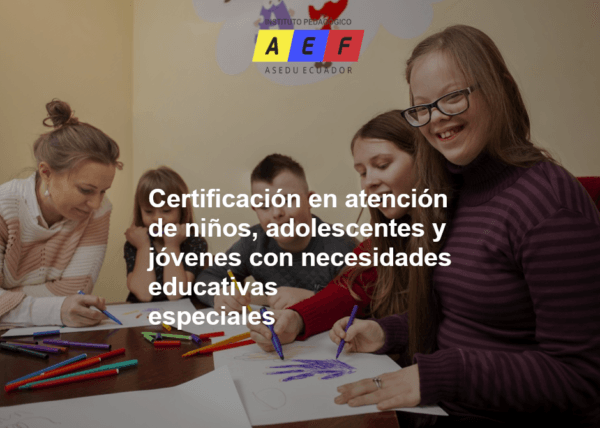 Certificación en atención de niños, jóvenes con necesidades especiales